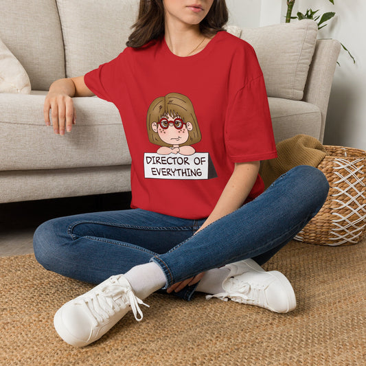 Director of Everything T-Shirt — Funny Mom/Office Manager Graphic Tee