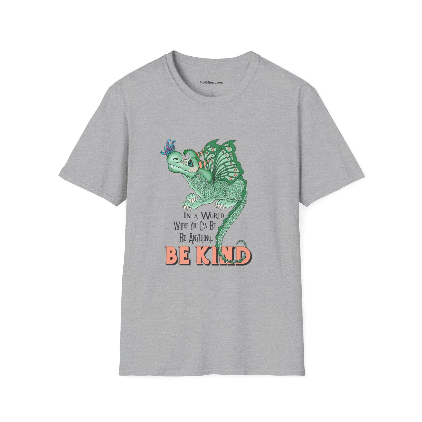 In A World Where You Can Be Anything... Be Kind . Dragon and butterfly hand drawn design by TAS — Whimsical Green Dragon Kindness Tee