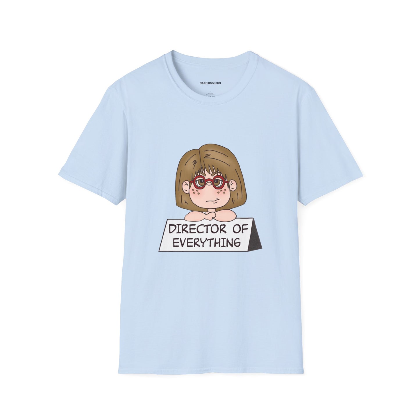 Director of Everything T-Shirt — Funny Mom/Office Manager Graphic Tee