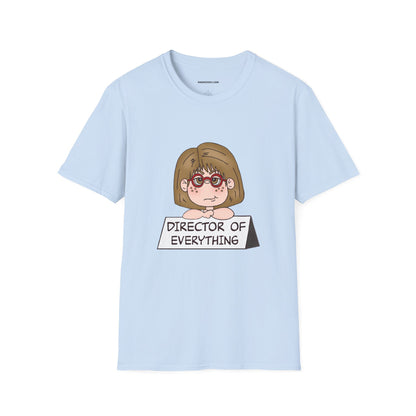 Director of Everything T-Shirt — Funny Mom/Office Manager Graphic Tee