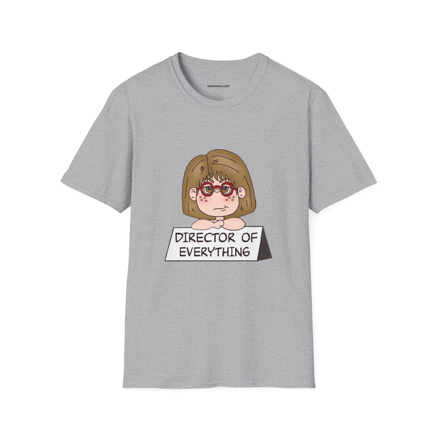 Director of Everything T-Shirt — Funny Mom/Office Manager Graphic Tee