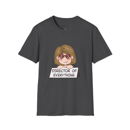 Director of Everything T-Shirt — Funny Mom/Office Manager Graphic Tee