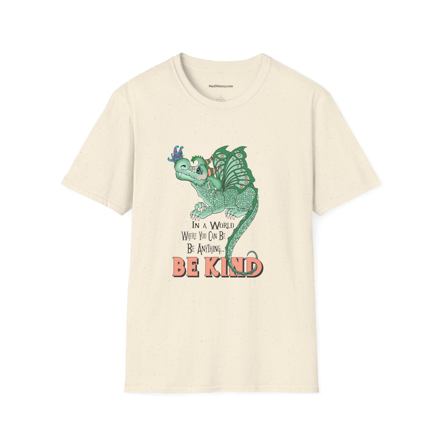 In A World Where You Can Be Anything... Be Kind . Dragon and butterfly hand drawn design by TAS — Whimsical Green Dragon Kindness Tee