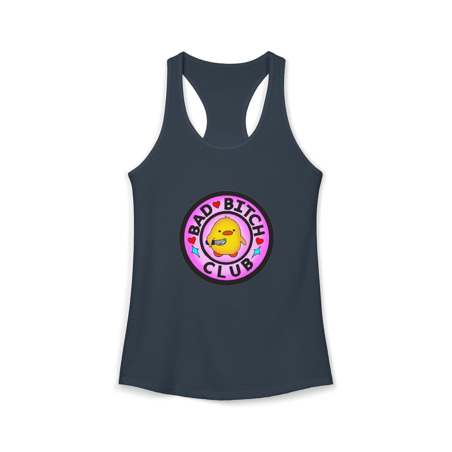 Bad Bitches Club - Duckling Getting Stabby - Women's Ideal Racerback Tank