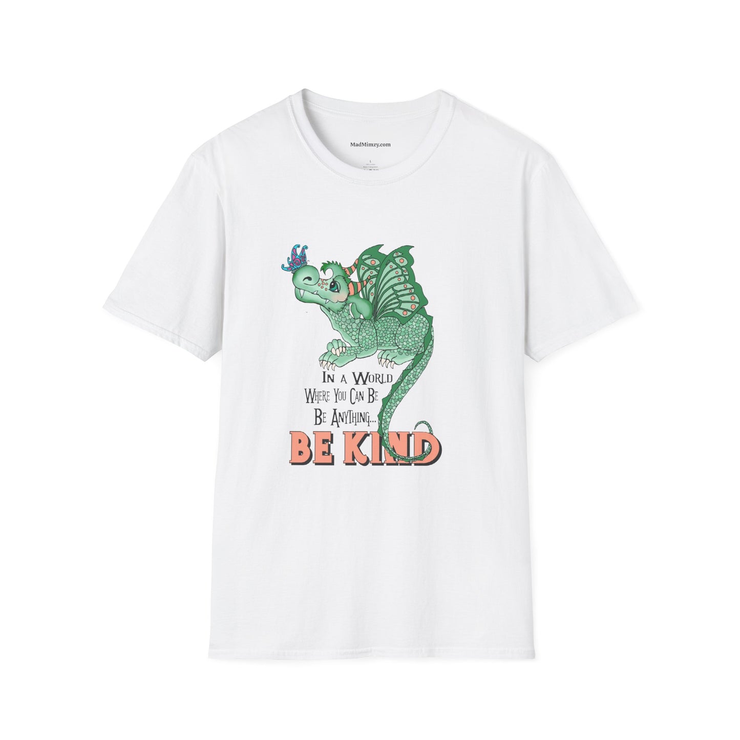 In A World Where You Can Be Anything... Be Kind . Dragon and butterfly hand drawn design by TAS — Whimsical Green Dragon Kindness Tee
