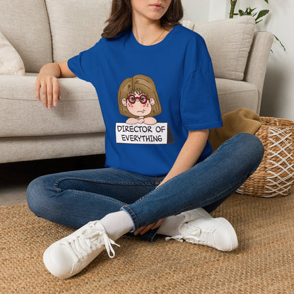 Director of Everything T-Shirt — Funny Mom/Office Manager Graphic Tee