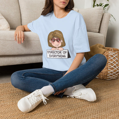 Director of Everything T-Shirt — Funny Mom/Office Manager Graphic Tee